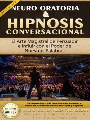 cover image of Neuro Oratoria & Hipnosis Conversacional El arte magistral de persuadir e influir con el poder de nuestras palabras